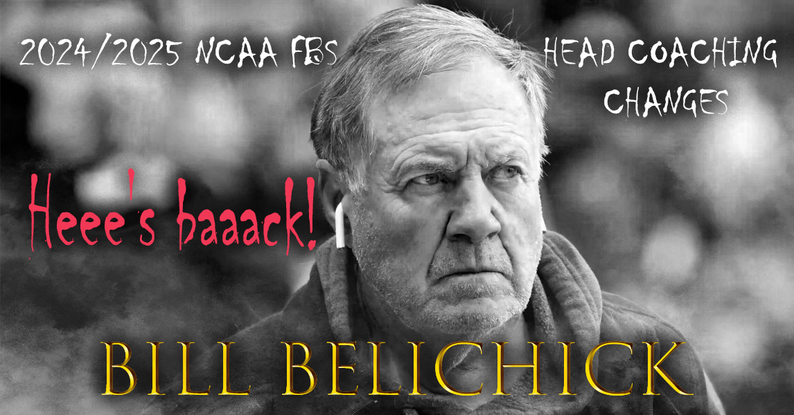 2024-2025 NCAA FBS Head Coaching Changes poster, featuring Bill Belichick. Presented by Sports Highlights USA.