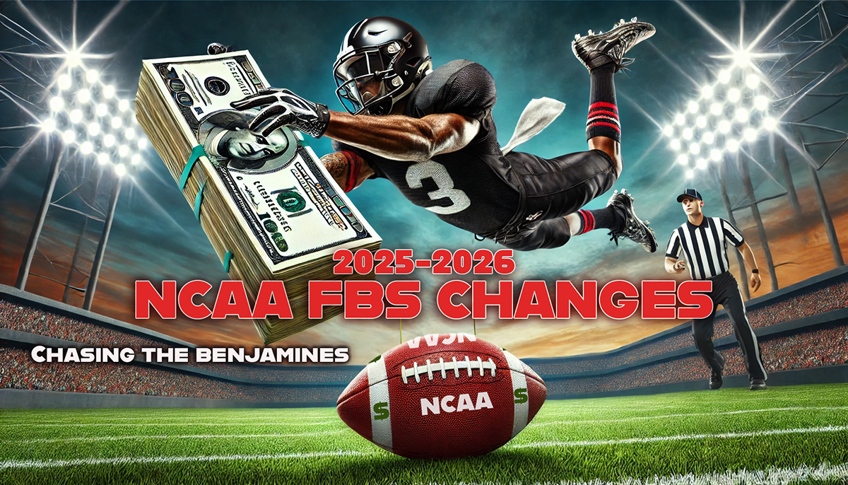 NCAA Football Changes for 2025-'26 poster "Chasing the Benjamines," featuring a cartoon of a football player diving through the air to catch a stack of $100 bills.